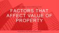 Factors That Affect Value Of Real Estate