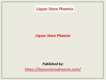 Liquor Store Phoenix