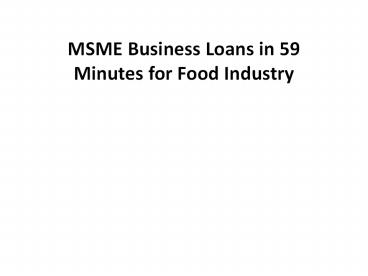 MSME Business Loans in 59 Minutes for Food Industry