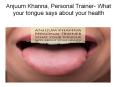 Anjuum Khanna, Personal Trainer- What your tongue says about your health PowerPoint PPT Presentation