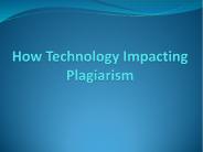 How The Technology Is Impacting Plagiarism