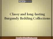 Classy and long-lasting Burgundy Bedding Collections
