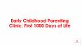Early Childhood Parenting Clinic: First 1000 Days of Life PowerPoint PPT Presentation