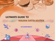Ultimate Guide to Kalyan Satta Matka