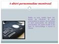 t-shirt personnalise montreal PowerPoint PPT Presentation