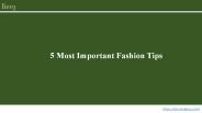 5 Most Important Fashion Tips