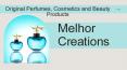 Melhor Creations - Original Perfumes, Cosmetics and Beauty Products PowerPoint PPT Presentation