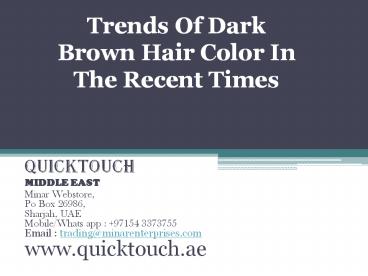 Trends Of Dark Brown Hair Color In The Recent Times