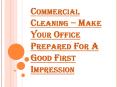 What are the Benefits of Hiring Commercial Cleaning Services? PowerPoint PPT Presentation