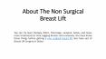 About The Non Surgical Breast Lift PowerPoint PPT Presentation