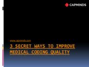 3 Secret Ways To Improve Medical Coding Quality