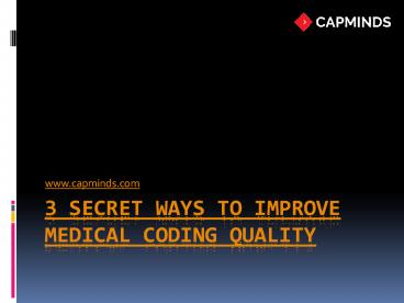 3 Secret Ways To Improve Medical Coding Quality (1)