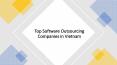 Top Software Outsourcing Companies in Vietnam PowerPoint PPT Presentation