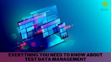 Everything you need to know about test data management