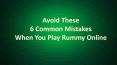 Avoid These 6 Common Mistakes When You Play Rummy Online PowerPoint PPT Presentation