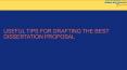 Useful Tips for drafting the best dissertation proposal PowerPoint PPT Presentation