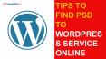Tips to Find PSD to WordPress Service Online PowerPoint PPT Presentation