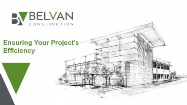 Ensuring Your Project’s Efficiency