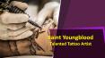 Saint Youngblood Talented Tattoo Artist PowerPoint PPT Presentation