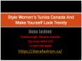 Style Women’s Tunics Canada And Make Yourself Look Trendy PowerPoint PPT Presentation
