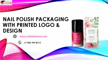 Nail polish packaging boxes and Point of Sale Material in Texas, USA