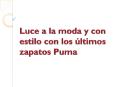 Luce a la moda y con estilo con los últimos zapatos Puma PowerPoint PPT Presentation