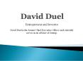David Duel- Entrepreneur and Investor PowerPoint PPT Presentation