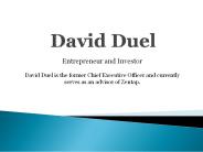 David Duel- Entrepreneur and Investor
