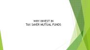 Why Invest in Tax Saver Mutual Funds