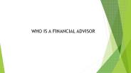 Who is a Financial Advisor?
