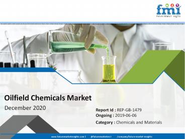 Oilfield Chemicals Market Scenario Highlighting Major Drivers & Trends, 2020-2028