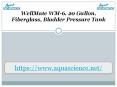 WellMate WM-6, 20 Gallon, Fiberglass, Bladder Pressure Tank PowerPoint PPT Presentation