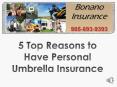 5 Top Reasons to Have Personal Umbrella Insurance PowerPoint PPT Presentation