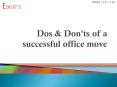 Dos & Don'ts of a successful office move PowerPoint PPT Presentation