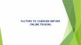 Factors to Consider Before Opening an Online Trading Account (1) PowerPoint PPT Presentation