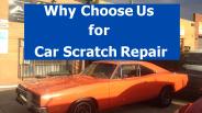 Why Choose Us for Car Scratch Repair