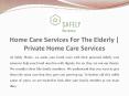 Home Care Services For The Elderly | Private Home Care Services PowerPoint PPT Presentation