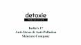 Detoxie, is India's 1st anti-stress & anti-pollution skincare company PowerPoint PPT Presentation