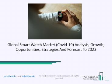Smart Watch Market Size And Growth Factors Research Report