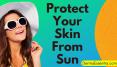 Easy Ways to Protect Your Skin from Sun Rays PowerPoint PPT Presentation