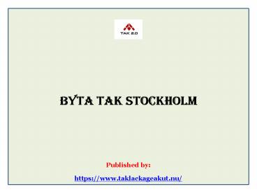 byta tak Stockholm