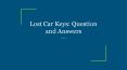 Lost Car Keys: Question and Answers PowerPoint PPT Presentation