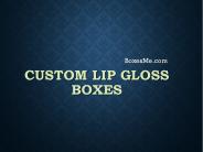Check out Our Various Selections of Lip gloss boxes