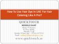 How To Use Hair Dye In UAE For Hair Coloring Like A Pro? PowerPoint PPT Presentation