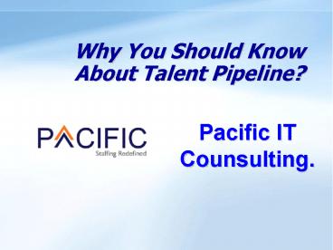 Why You Should Know About The Talent Pipeline?