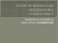 Leading Bosnia and Herzegonia educational consultants Kochi PowerPoint PPT Presentation