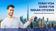 Dubai Visa Guide For Indian Citizens