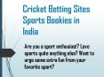 Cricket Betting Tips Sports Bookies in India PowerPoint PPT Presentation