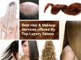 Best Hair & Makeup Services offered By Top Luxury Salons PowerPoint PPT Presentation