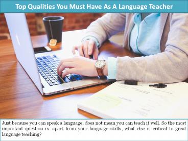 Top Qualities You Must Have As A Language Teacher